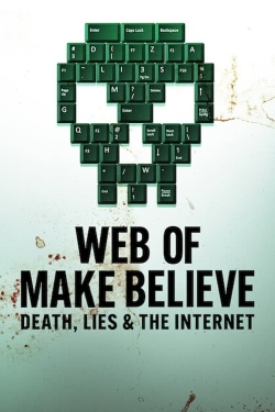 Web of Make Believe: Death, Lies and the Internet (2022) Official Image | AndyDay