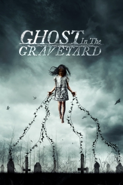 Ghost in the Graveyard (2019) Official Image | AndyDay