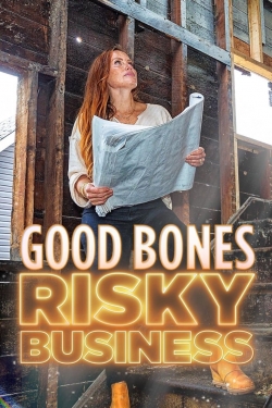 Good Bones: Risky Business (2022) Official Image | AndyDay