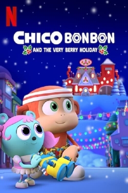 Chico Bon Bon and the Very Berry Holiday (2020) Official Image | AndyDay