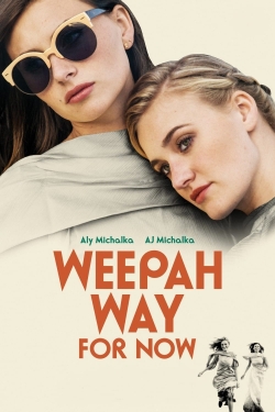 Weepah Way For Now (2015) Official Image | AndyDay