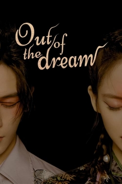 Out Of The Dream (2021) Official Image | AndyDay