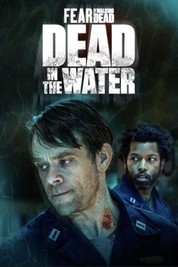 Fear the Walking Dead: Dead in the Water (2022) Official Image | AndyDay