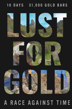 Lust for Gold: A Race Against Time (2021) Official Image | AndyDay