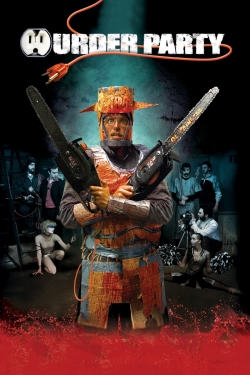 Murder Party (2007) Official Image | AndyDay