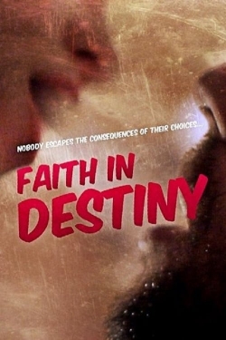 Faith in Destiny (2012) Official Image | AndyDay