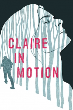 Claire in Motion (2017) Official Image | AndyDay