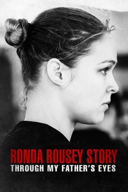 The Ronda Rousey Story: Through My Father's Eyes (2019) Official Image | AndyDay