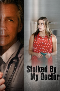 Stalked by My Doctor (2015) Official Image | AndyDay