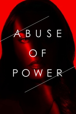 Abuse of Power (2018) Official Image | AndyDay