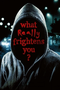 What Really Frightens You? (2009) Official Image | AndyDay
