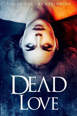 Dead Love (2018) Official Image | AndyDay