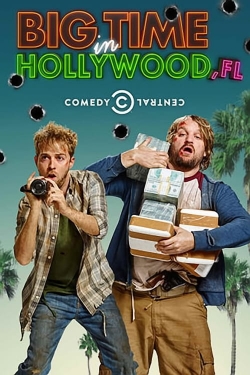 Big Time in Hollywood, Fl (2015) Official Image | AndyDay