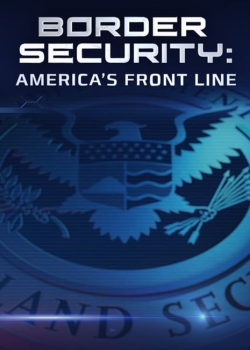 Border Security: America's Front Line (2016) Official Image | AndyDay