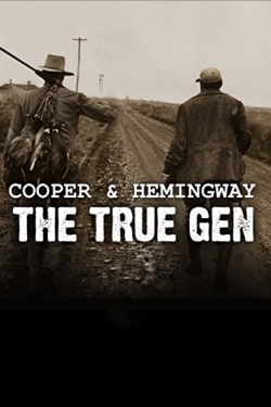 Cooper and Hemingway: The True Gen (2013) Official Image | AndyDay