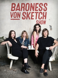 Baroness von Sketch Show (2016) Official Image | AndyDay
