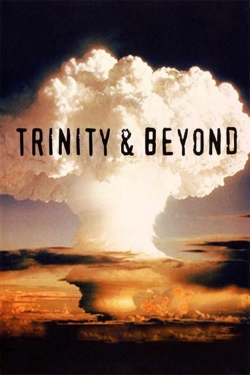 Trinity And Beyond: The Atomic Bomb Movie (1995) Official Image | AndyDay