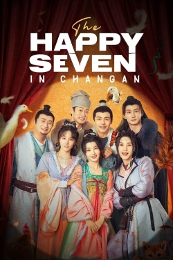 The Happy Seven in Changan (2024) Official Image | AndyDay
