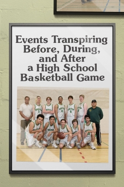 Events Transpiring Before, During, and After a High School Basketball Game (2020) Official Image | AndyDay