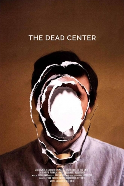 The Dead Center (2019) Official Image | AndyDay
