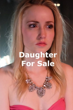 Daughter for Sale (2017) Official Image | AndyDay