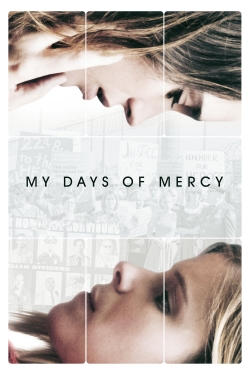 My Days of Mercy (2019) Official Image | AndyDay