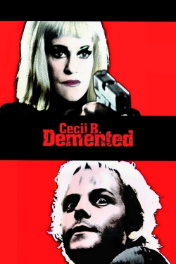 Cecil B. Demented (2000) Official Image | AndyDay