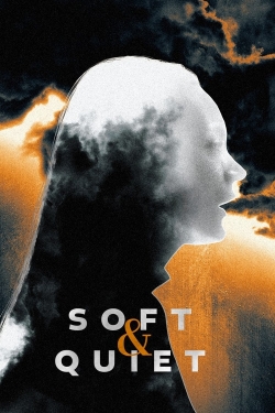 Soft & Quiet (2022) Official Image | AndyDay