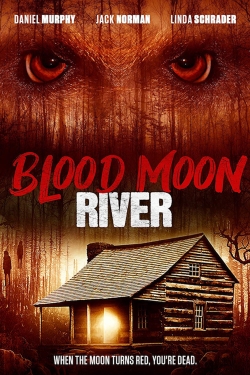 Blood Moon River (2017) Official Image | AndyDay