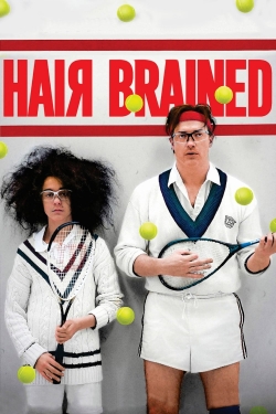 Hairbrained (2013) Official Image | AndyDay