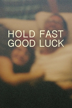 Hold Fast, Good Luck (0000) Official Image | AndyDay