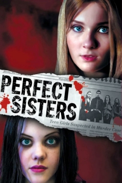 Perfect Sisters (2014) Official Image | AndyDay