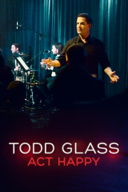 Todd Glass: Act Happy (2018) Official Image | AndyDay