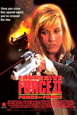 Excessive Force II: Force on Force (1995) Official Image | AndyDay