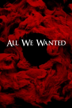 All We Wanted (2024) Official Image | AndyDay