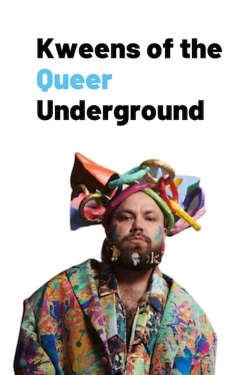 Kweens of the Queer Underground (2023) Official Image | AndyDay
