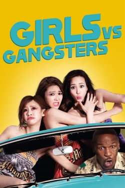 Girls vs Gangsters (2018) Official Image | AndyDay