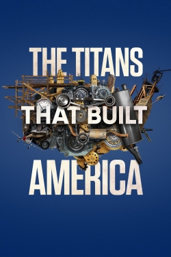 The Titans That Built America (2021) Official Image | AndyDay