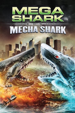 Mega Shark vs. Mecha Shark (2014) Official Image | AndyDay