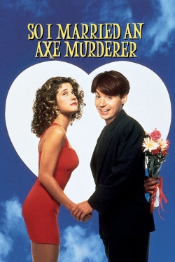 So I Married an Axe Murderer (1993) Official Image | AndyDay