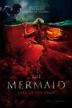 The Mermaid: Lake of the Dead (2018) Official Image | AndyDay
