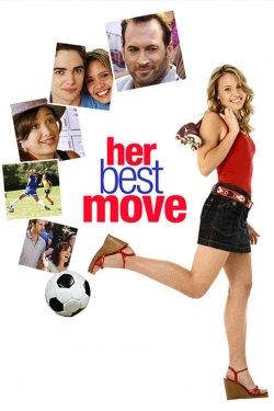 Her Best Move (2007) Official Image | AndyDay