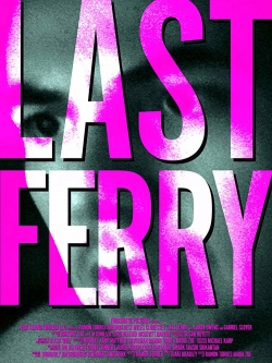 Last Ferry (2019) Official Image | AndyDay