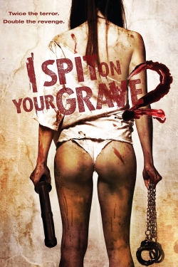 I Spit on Your Grave 2 (2013) Official Image | AndyDay