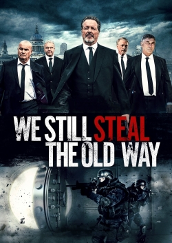 We Still Steal the Old Way (2017) Official Image | AndyDay