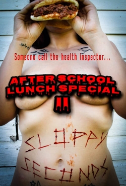After School Lunch Special 2: Sloppy Seconds (2022) Official Image | AndyDay