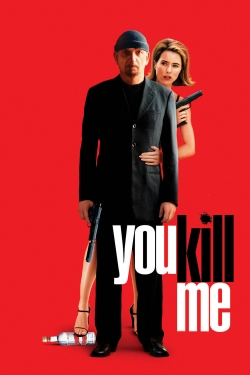 You Kill Me (2007) Official Image | AndyDay