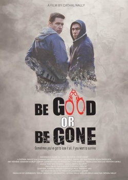 Be Good or Be Gone (2021) Official Image | AndyDay