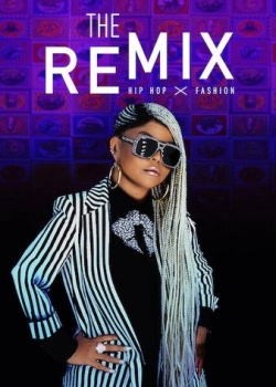 The Remix: Hip Hop x Fashion (2019) Official Image | AndyDay