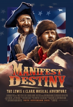 Manifest Destiny: The Lewis & Clark Musical Adventure (2016) Official Image | AndyDay